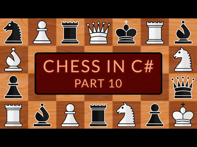 Programming a Chess Game in C# | Part 10 - Game Over Menu I
