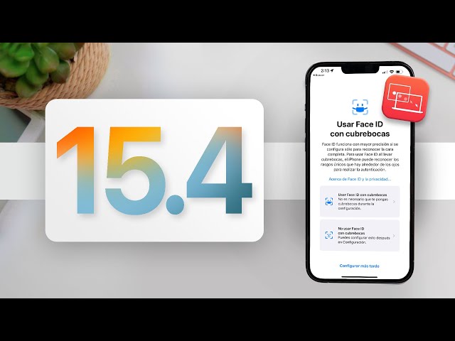 iOS 15.4 - 40+ Cosas Nuevas!