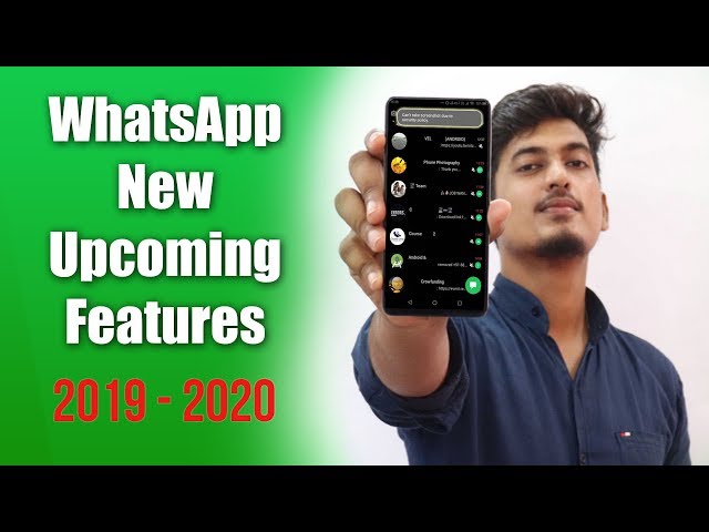 11 NEW Upcoming Features of WhatsApp 2019-2020!