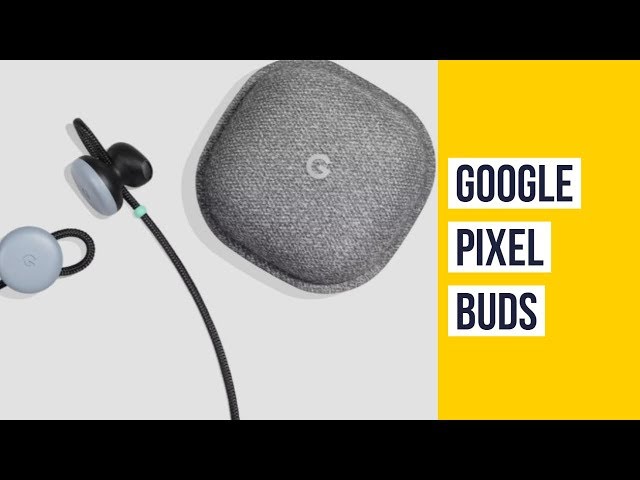 Google Pixel Buds 🎧 Google Assistant Headphones 🎧 Wireless Earbuds Review Unboxing