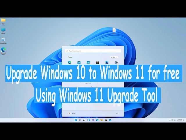 How to Upgrade Windows 10 to Windows 11 for free.