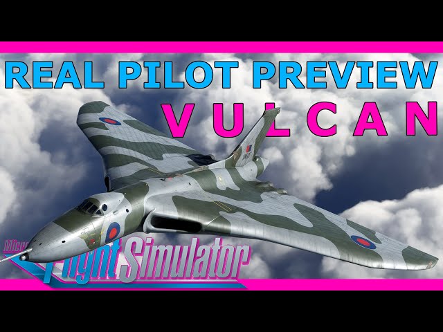 The Incredible Avro Vulcan with a Real Airline Pilot