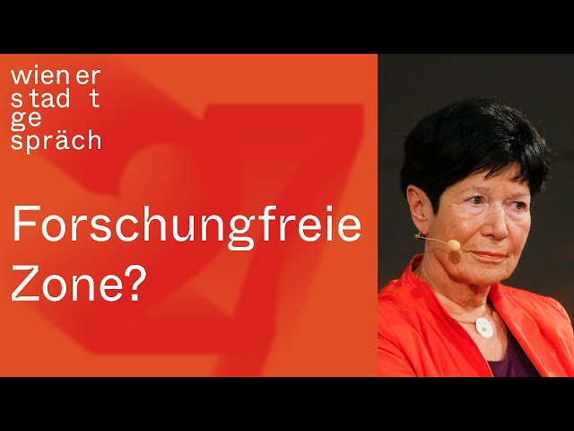 Helga Nowotny: Forschungsfreie Zone? | Wiener Stadtgespräch