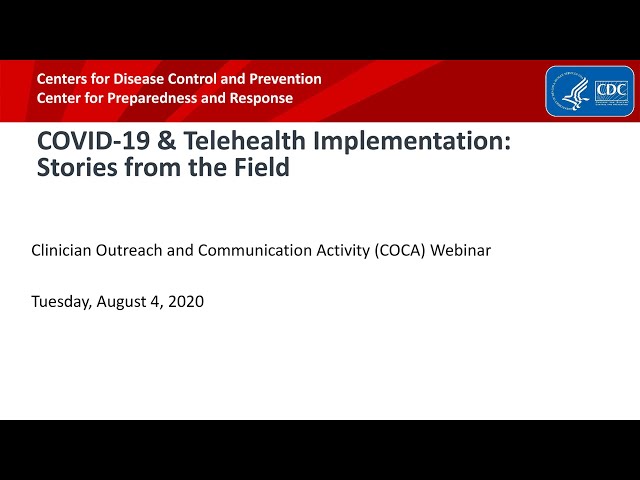 COVID-19 & Telehealth Implementation: Stories from the Field