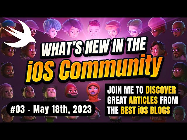 What's new in the iOS Community #03 📱
