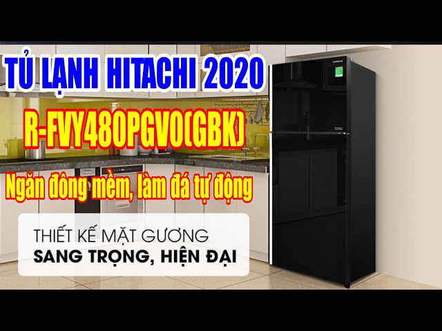 Review, hướng dẫn sử dụng tủ lạnh Hitachi R-FVY480PGV0 GBK, làm đá tự động, ngăn đông mềm, mặt gương