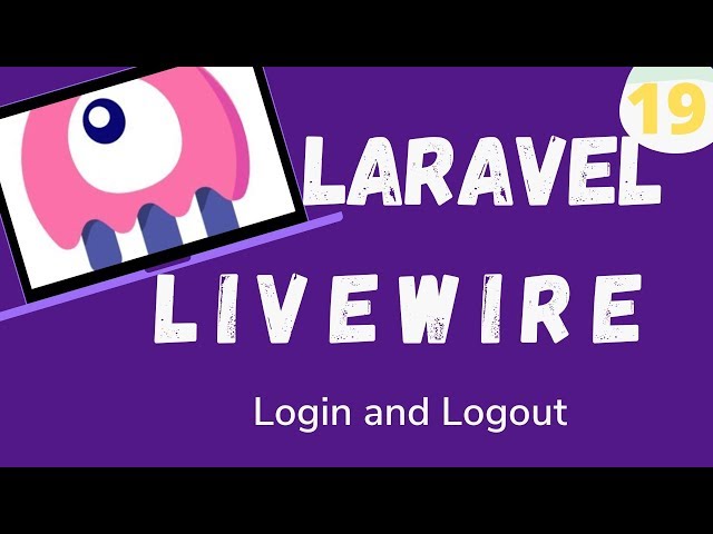 19  Laravel Livewire   Login and Logout
