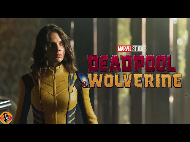 Dafne Keen in Deadpool & Wolverine Details Revealed