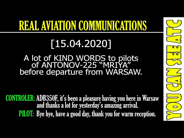 (Real ATC) A lot of KIND WORDS to pilots of ANTONOV-225 “MRIYA” before departure from WARSAW.