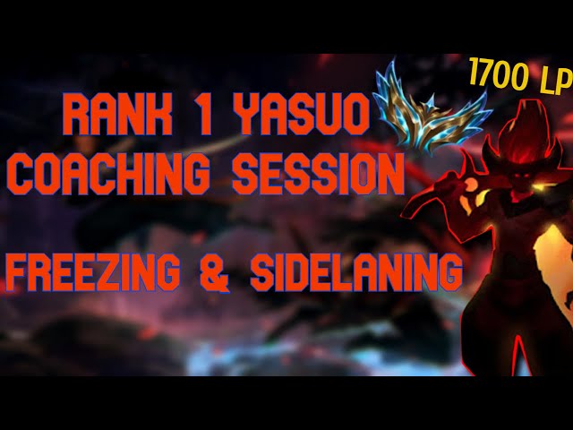 Rank 1 Yasuo Coaches Diamond Yasuo | Freezing & Sidelaning - LoL Coaching