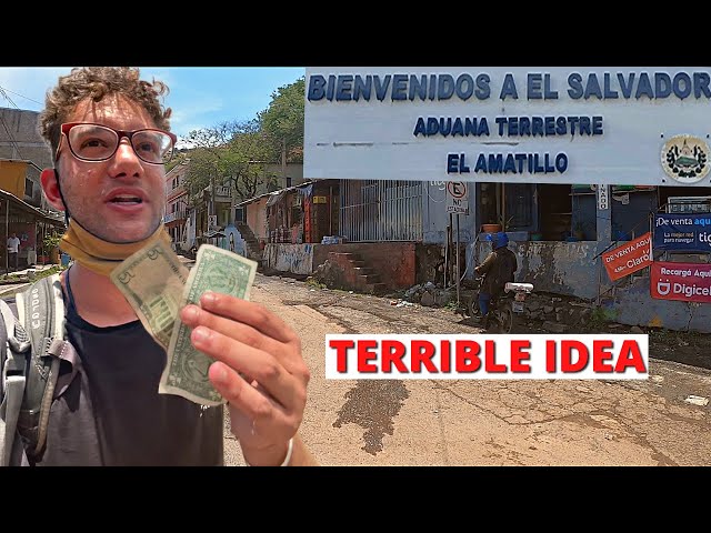 Entering El Salvador with Only $6!🇸🇻 (Don't Do it!)