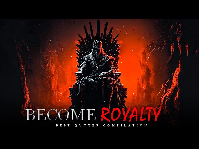 THE CROWN WITHIN - Quotes To Make You Feel Like Royalty | 2023 Compilation
