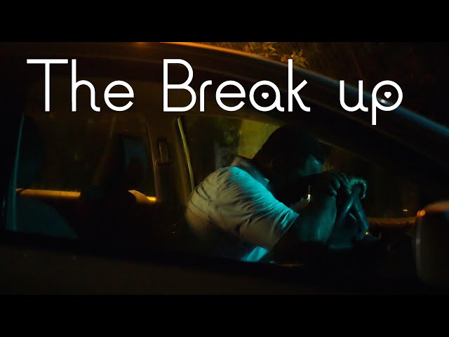 The break up, short film skit
