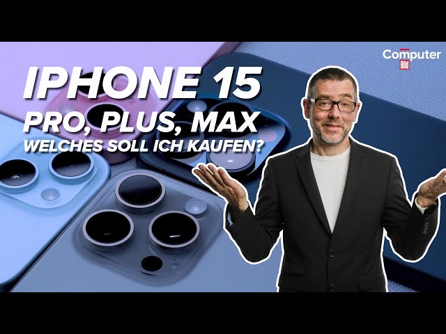 iPhone 15 Plus, Pro, Max - alle neuen iPhones im Test: Kamera, Display, Leistung, Akku