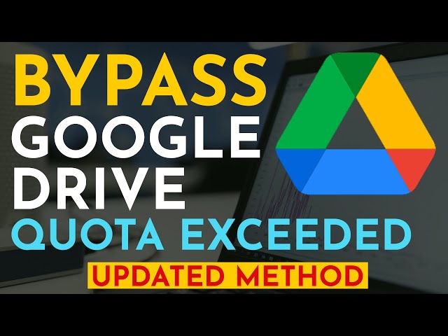 UPDATE! How to Bypass Google Drive Download Limit (Quota Exceeded) Error |  2021 New Method