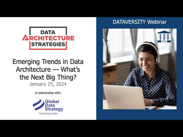 Data Architecture Strategies: Emerging Trends in Data Architecture – What’s the Next Big Thing