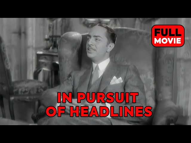 In Pursuit of Headlines | English Full Movie