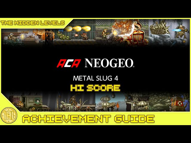 ACA NeoGeo Metal Slug 4 Hi Score Achievement Guide (Xbox One)