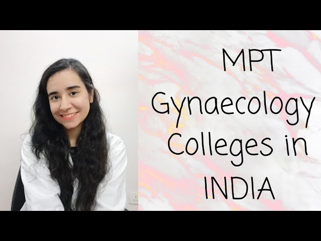 Colleges for MPT GYNAECOLOGY India | episode -9 | physiotherapy