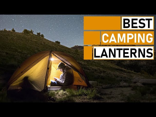 7 Best Camping Lanterns & LED Lights