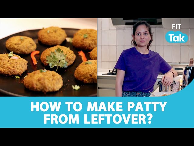 DIY Home Made Tikki | Ep 10 | How to Make Patty From Leftover? | Healthy Habits With Isha | Fit Tak