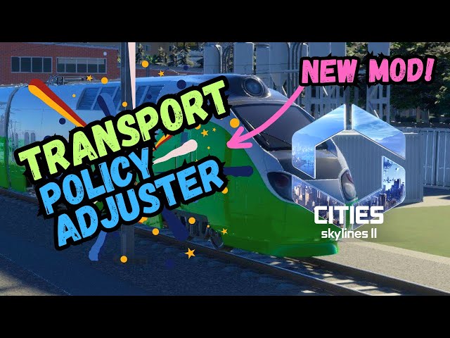 Transport Policy Adjuster | Cities Skylines 2 Mods