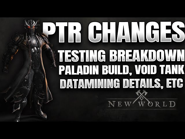 New World MMORPG PTR Testing Breakdown 🌑Paladin & Void Tank Builds, Misc Changes, Datamining Details