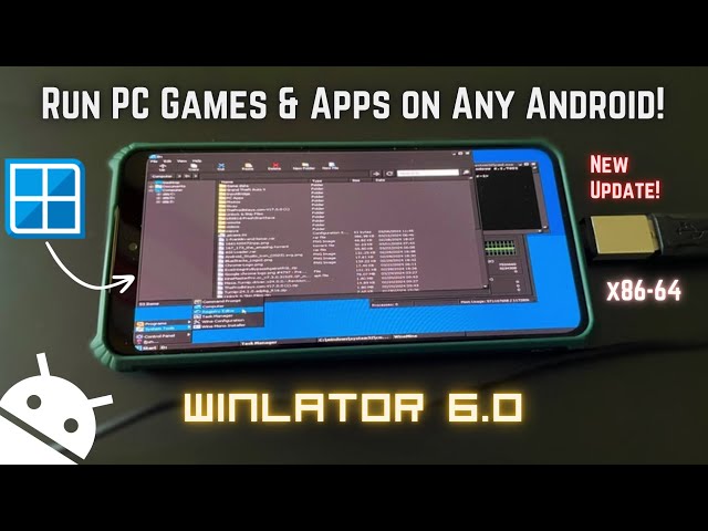 Install Winlator 6.0 PC Emulator on Any Android Phone - NEW UPDATE Features!