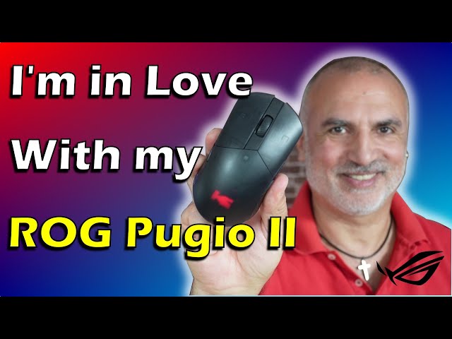 Asus ROG Pugio II Mouse and why I love it