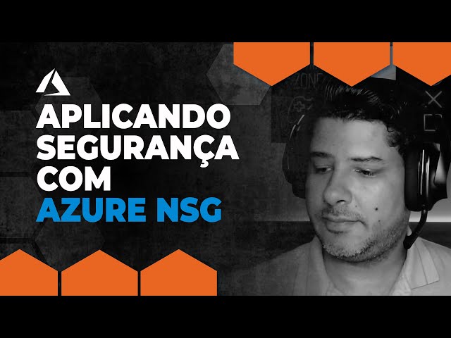 Aplicando Segurança com Azure NSG