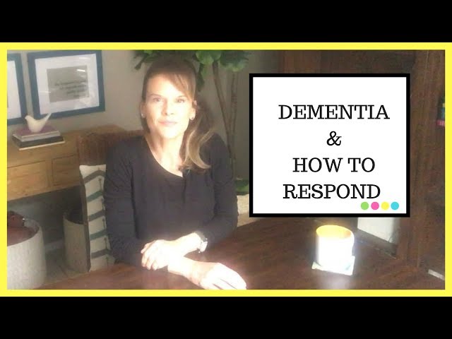 Are you responding the "right" way to dementia? This simple method will let you know.