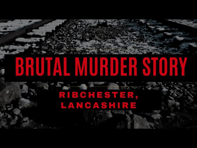 Brutal Murder of an Old Lady: Ribchester Murder & Hangings