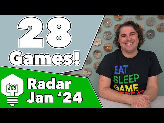 Games Radar Jan '24 - 28 Games Discussed!