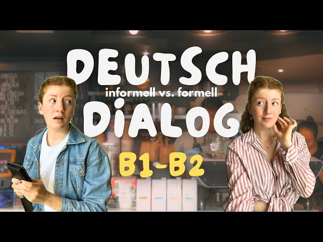 German Dialogue | B1-B2 + Subtitles in German & English + Informal & Formal Version 🇩🇪 Learn German✨