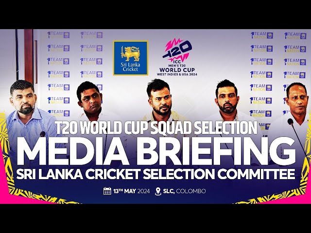 🔴 LIVE | Media Briefing by the Sri Lanka Cricket Selection Committee | ICC T20 World Cup 2024