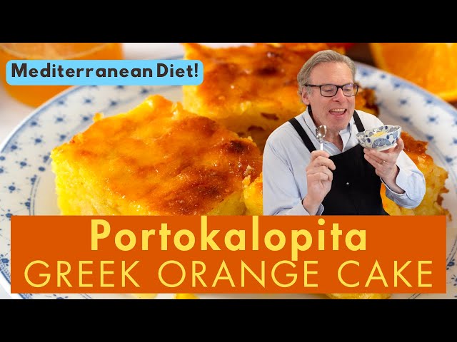 Portokalopita | Greek Orange Cake | Mediterranean Diet Recipes