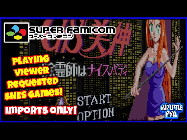 Playing Japanese IMPORT SUPER NINTENDO Games YOU Recommend! Madlittlepixel LIVE