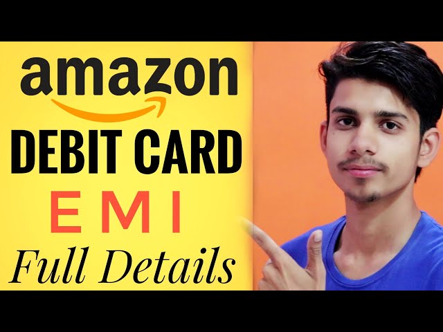 Amazon Debit Card EMI Full details in Hindi ¦ Eligibility ¦ Banks and Criteria for Debit card emi
