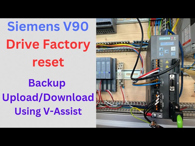 Siemens V90 Drive Factory reset, Backup Upload/Download Using V-Assist. Eng