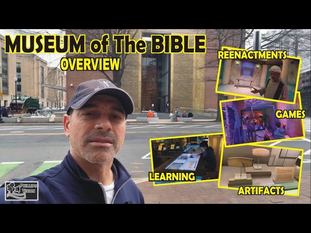 Museum Of The Bible - Overview  (Phillips Vision: Episode - 115)