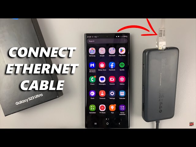 How To Connect Ethernet Cable To Samsung Galaxy S23/S23+/S23 Ultra