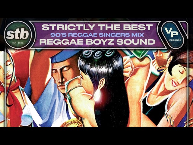 90s Reggae Singers Mix | Strictly The Best | Reggae Boyz Sound x VP Records