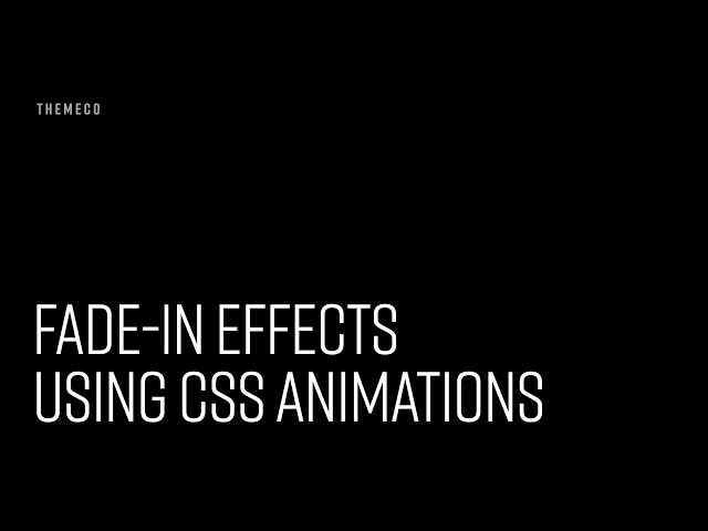 Fade-In Effects Using CSS Animations
