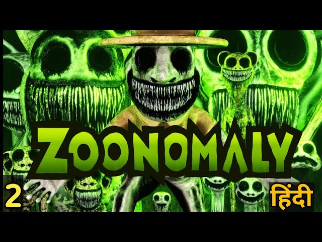 ZOONOMALY : Visiting a HORROR ZOO | Horror Gameplay || [PART 2] || Hindi Horror Gameplay