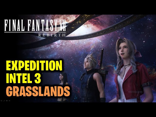 Expedition Intel 3 Location | Grasslands | Final Fantasy 7 Rebirth