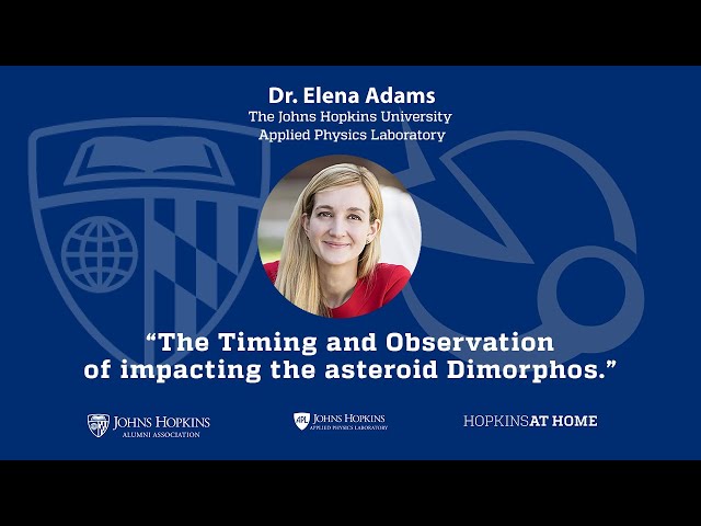 Hopkins at Home presents Dr. Elena Adams explaining the impact of the asteroid Dimorphos