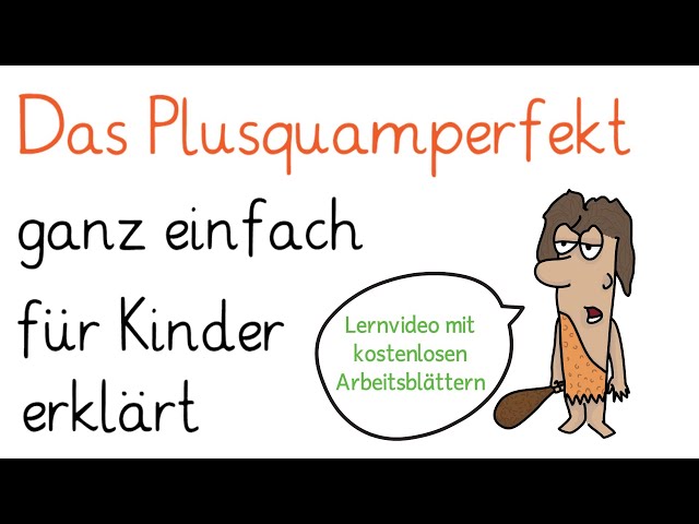 Das Plusquamperfekt - Vorvergangenheit einfach erklärt | Deutsch Grammatik