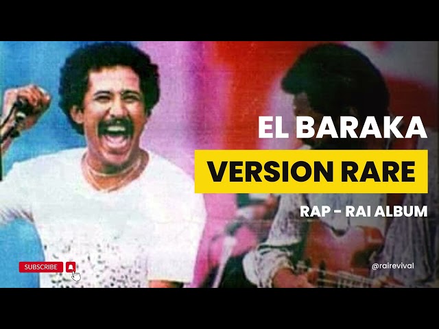 Cheb Khaled - 'El Baraka' (Version Rare - Rap Rai) : Un Chef-d'œuvre Musical Inédit