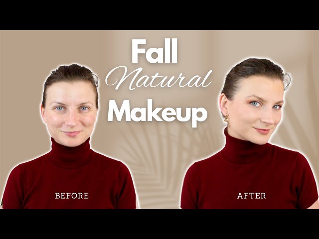 Fall Makeup Tutorial: Natural, Everyday Wear