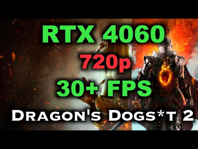 Dragon's Dogma 2 - RTX 4060 - 720p lowest Only 30+ FPS??!?